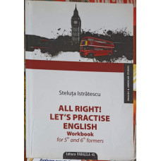 ALL RIGHT! LET'S PRACTISE ENGLISH. WORKBOOK FOR 5th AND 6th FORMERS