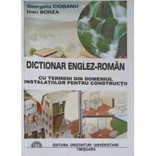 DICTIONAR ENGLEZ-ROMANA CU TERMENI DIN DOMENIUL INSTALATIILOR PENTRU CONSTRUCTII