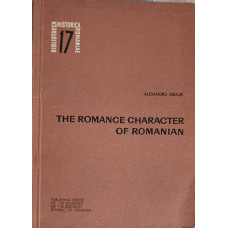THE ROMANCE CHARACTER OF ROMANIAN