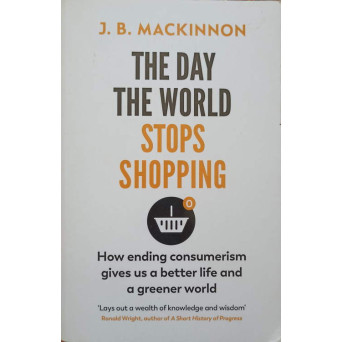 THE DAY THE WORLD STOPS SHOPPING