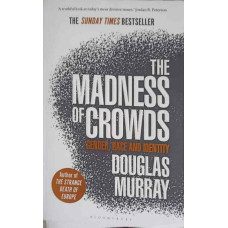 THE MADNESS OF CROWDS