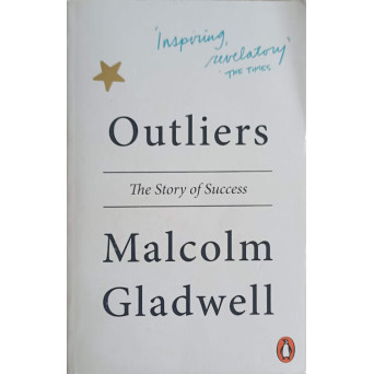 OUTLIERS. THE STORY OF SUCCESS