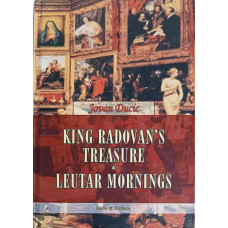 KING RADOVAN'S TREASURE. LEUTAR MORNINGS