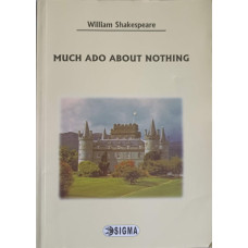 MUCH ADO ABOUT NOTHING