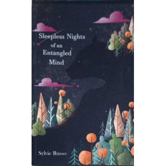 SLEEPLESS NIGHTS OF AN ENTANGLED MIND