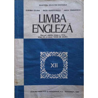 LIMBA ENGLEZA. MANUAL PENTRU CLASA A XII-A, ANUL VII, A DOUA LIMBA DE STUDIU LIMBA ENGLEZA. MANUAL PENTRU CLASA A XII-A, ANUL VII, A DOUA LIMBA DE STUDIU