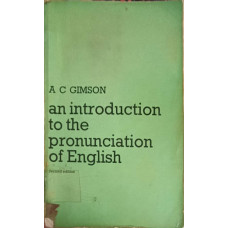 AN INTRODUCTION TO THE PRONUNCIATION OF ENGLISH