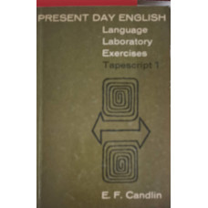 PRESENT DAY ENGLISH: LANGUAGE LABORATORY EXERCISES TAPESCRIPT 1