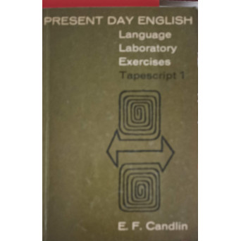 PRESENT DAY ENGLISH: LANGUAGE LABORATORY EXERCISES TAPESCRIPT 1