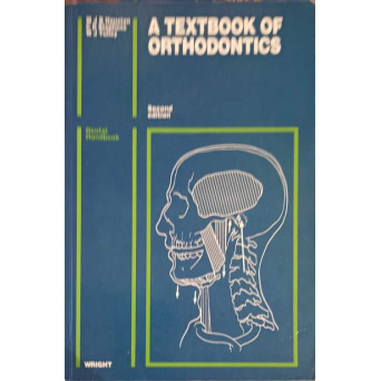 A TEXTBOOK OF ORTHODONTICS