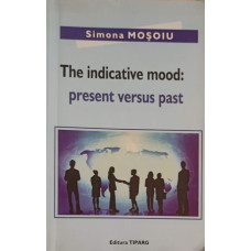 THE INDICATIVE MOOD: PRESENT VERSUS PAST