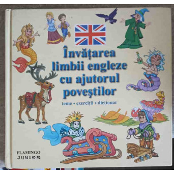 INVATAREA LIMBII ENGLEZE CU AJUTORUL POVESTILOR. TEME, EXERCITII, DICTIONAR