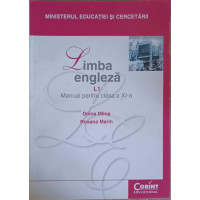 LIMBA ENGLEZA, MANUAL PENTRU CLASA A XI-A (L1) LIMBA ENGLEZA, MANUAL PENTRU CLASA A XI-A (L1)