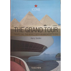 THE GRAND TOUR, TRAVELLING THE WORLD WITH AN ARCHITECT'S EYE