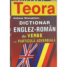 DICTIONAR ENGLEZ-ROMAN DE VERBE CU PARTICULA ADVERBIALA