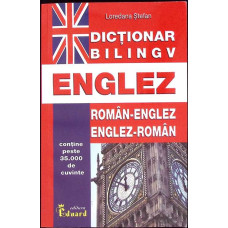 DICTIONAR BILINGV ROMAN-ENGLEZ, ENGLEZ-ROMAN