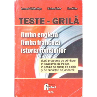 TESTE-GRILA: LIMBA ENGLEZA, LIMBA FRANCEZA, ISTORIA ROMANILOR