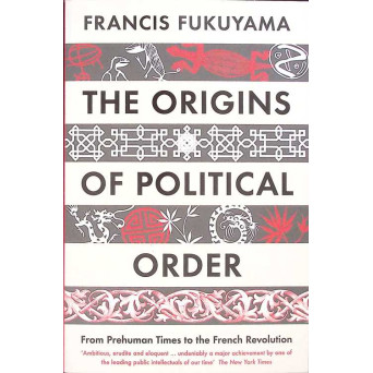 THE ORIGINS OF POLITICAL ORDER