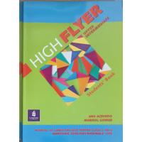 HIGH FLYER UPPER INTERMEDIATE, STDENT'S BOOK. MANUAL DE LIMBA ENGLEZA PENTRU CLASA A VIII-A HIGH FLYER UPPER INTERMEDIATE, STDENT'S BOOK. MANUAL DE LIMBA ENGLEZA PENTRU CLASA A VIII-A