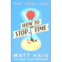 HOW TO STOP TIME HOW TO STOP TIME