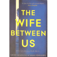 THE WIFE BETWEEN US THE WIFE BETWEEN US