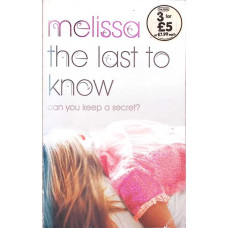 THE LAST TO KNOW