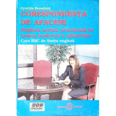 CORESPONDENTA IN AFACERI. ENGLEZA SCRISA, PRACTICATA IN LUMEA MODERNA A AFACERILOR