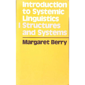 INTRODUCTION TO SYSTEMIC LINGUISTICS VOL.1 STRUCTURES AND SYSTEMS