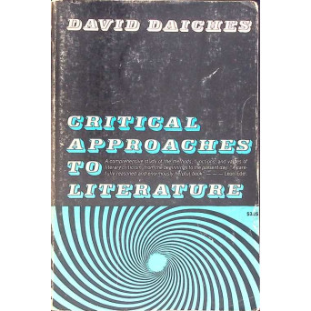CRITICAL APPROACHES TO LITERATURE