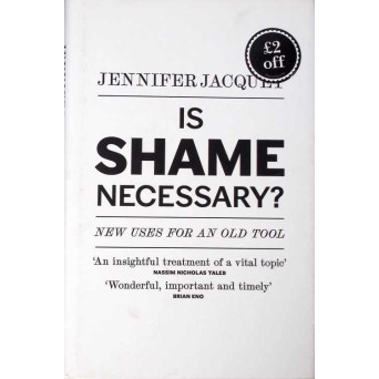 IS SHAME NECESSARY?
