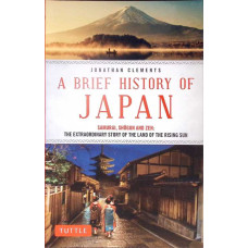 A BRIEF HISTORY OF JAPAN. SAMURAI, SHOGUN AND ZEN
