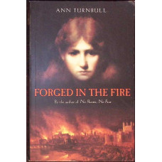 FORGED IN THE FIRE
