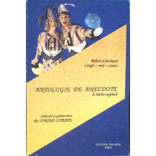 ANTOLOGIE DE ANECDOTE IN LIMBA ENGLEZA. RADETI SI INVATATI ANECDOTE