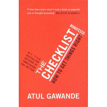 THE CHECKLIST MANIFESTO, HOW TO GET THINGS RIGHT