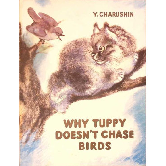 WHY TUPPY DOESN'T CHASE BIRDS