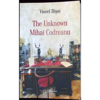 THE UNKNOWN MIHAI CODREANU