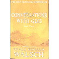 CONVERSATIONS WITH GOD VOL.3 AN UNCOMMON DIALOGUE