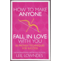 HOW TO MAKE ANYONE FALL IN LOVE WITH YOU