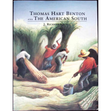 THOMAS HART BENTON AND THE AMERICAN SOUTH