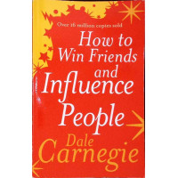 HOW TO WIN FRIENDS AND INFLUENCE PEOPLE