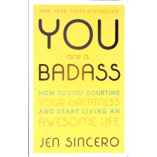 YOU ARE A BADASS
