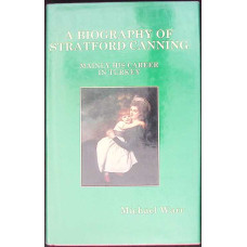 A BIOGRAPHY OF STRATFORD CANNING