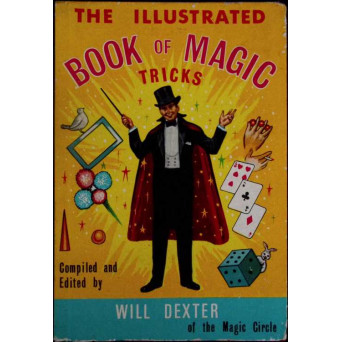 THE ILLUSTRATED BOOK OF MAGIC TRICKS
