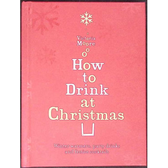 HOW TO DRINK AT CHRISTMAS