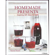 HOMEMADE PRESENTS. INSPIRING GIFT IDEAS TO SHARE