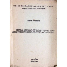 CRITICAL APPROACHES TO THE LITERARY TEXT: ANGLO-AMERICAN CRITICS, CONCEPTS AND METHODS