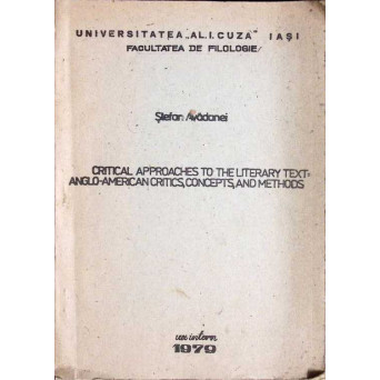 CRITICAL APPROACHES TO THE LITERARY TEXT: ANGLO-AMERICAN CRITICS, CONCEPTS AND METHODS