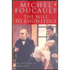 THE WILL TO KNOWLEDGE THE WILL TO KNOWLEDGE
