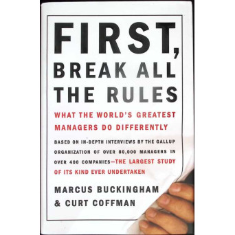 FIRST, BREAK ALL THE RULES