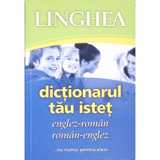 DICTIONARUL TAU ISTET ENGLEZ-ROMAN, ROMAN-ENGLEZ